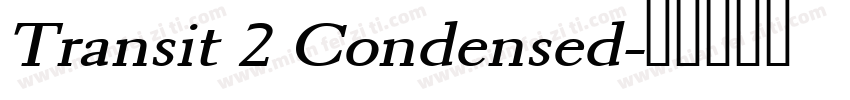 Transit 2 Condensed字体转换